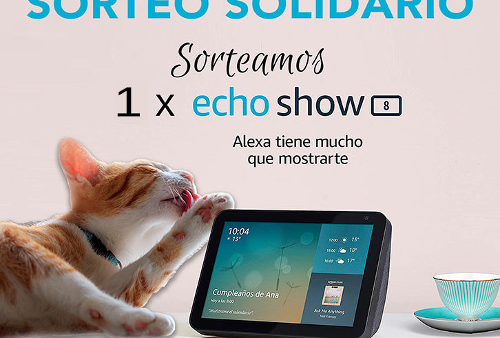 SORTEO SOLIDARIO ECHO SHOW 8 SORTEO SOLIDARIO ECHO SHOW 8